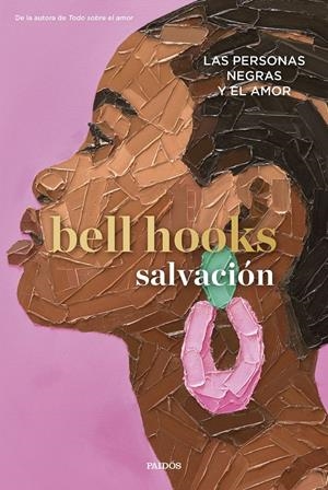 SALVACIÓN. LAS PERSONAS NEGRAS Y EL AMOR | 9788449343278 | BELL HOOKS