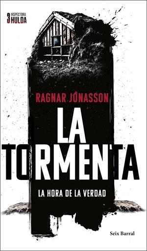 LA TORMENTA (SERIE INSPECTORA HULDA 3). LA HORA DE LA VERDAD | 9788432244513 | JÓNASSON, RAGNAR