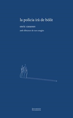 LA POLICIA IRÀ DE BÒLIT | 9788412848403 | CASASSES, ENRIC