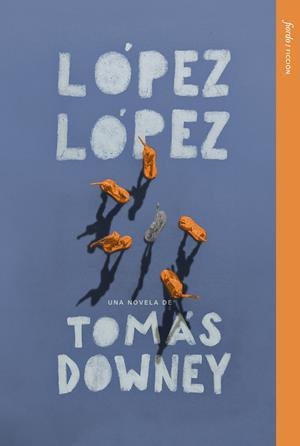 LÓPEZ LÓPEZ | 9788412888959 | DOWNEY, TOMÁS