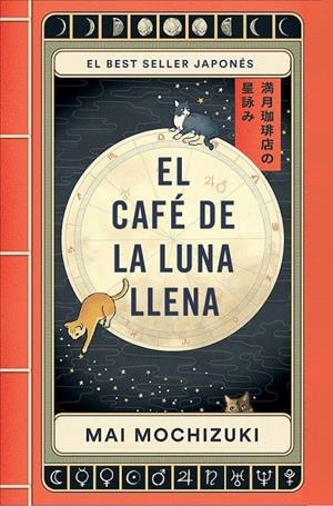EL CAFE DE LA LUNA LLENA | 9788401036163 | MOCHIZUKI, MAI