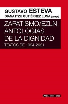 ZAPATISMO / EZLN | 9786078898718 | ESTEVA, GUSTAVO