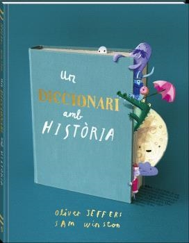 UN DICCIONARI AMB HISTÒRIA | 9788419913609 | OLIVER, JEFFERS / WINSTON, SAM