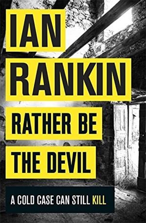 RATHER BE THE DEVIL | 9781409171430 | RANKIN IAN