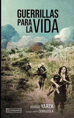 GUERRILLAS PARA LA VIDA | 9788410246416 | YARZA, BEATRIZ