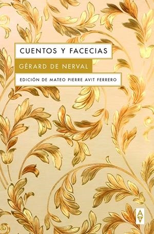 CUENTOS Y FACECIAS | 9788412891362 | DE NERVAL, GERARD