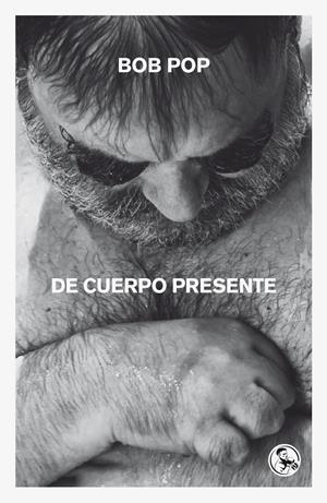 DE CUERPO PRESENTE | 9788418782664 | POP, BOB