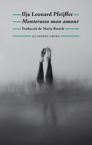 MONTEROSSO MON AMOUR | 9788477277040 | PFEIJFFER, ILJA LEONARD