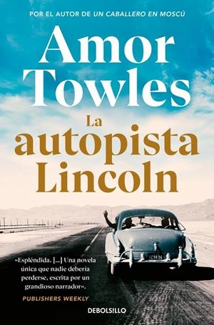 LA AUTOPISTA LINCOLN | 9788466381970 | TOWLES, AMOR