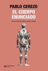 EL CUERPO ENUNCIADO. CÓMO EL TATUAJE EXPLICA NUESTRO TIEMPO | 9788432321214 | CEREZO ALPRESA, PABLO