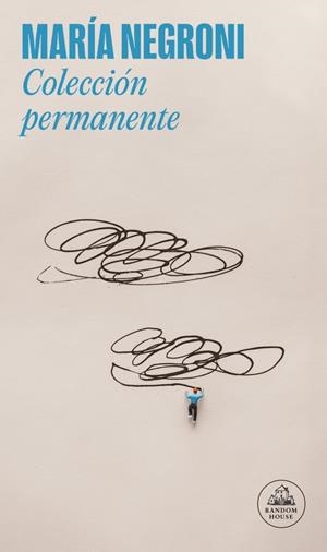 COLECCIÓN PERMANENTE | 9788439744931 | NEGRONI, MARÍA