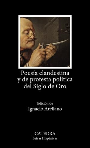 POESÍA CLANDESTINA Y DE PROTESTA POLÍTICA DEL SIGLO DE ORO | 9788437649122 | AAVV