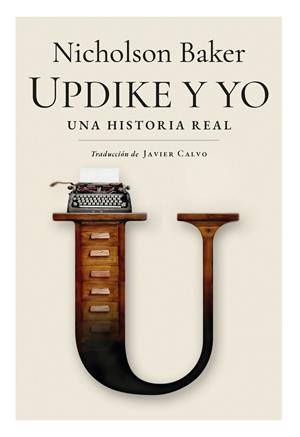 UPDIKE Y YO | 9788412901733 | BAKER, NICHOLSON