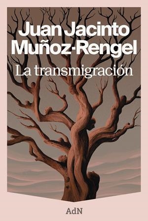 LA TRANSMIGRACIÓN | 9788410138964 | MUÑOZ-RENGEL, JUAN JACINTO