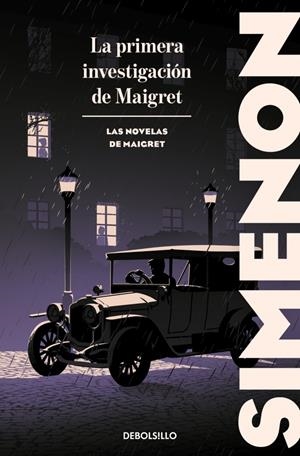 LA PRIMERA INVESTIGACIÓN DE MAIGRET (LAS NOVELAS DE MAIGRET) | 9788466382175 | SIMENON, GEORGES
