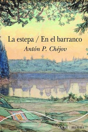 LA ESTEPA / EN EL BARRANCO | 9788411781763 | CHÉJOV, ANTÓN P.