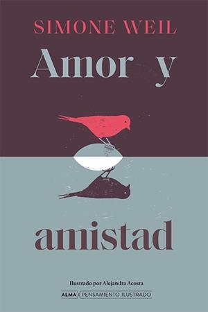 AMOR Y AMISTAD | 9788410206816 | WEIL, SIMONE