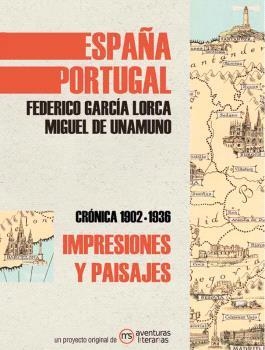 IMPRESIONES Y PAISAJES | 9788418700095 | GARCÍA LORCA, FEDERICO / UNAMUNO, MIGUEL DE