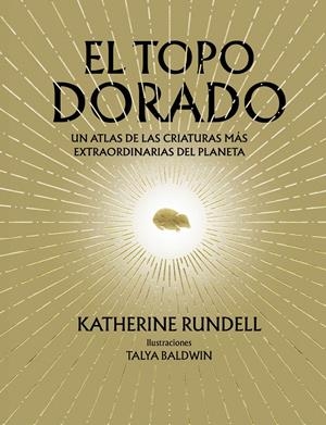 EL TOPO DORADO | 9788410380073 | RUNDELL, KATHERINE