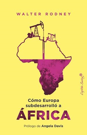 ÁFRICA. CÓMO EUROPA SUBDESARROLLÓ A ÁFRICA | 9791399039108 | RODNEY, WALTER