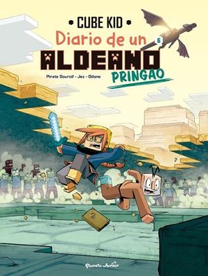 MINECRAFT. DIARIO DE UN ALDEANO PRINGAO. CÓMIC 6 | 9788408277729 | CUBE KID / PIRATE SOURCIL / JEZ / ODONE