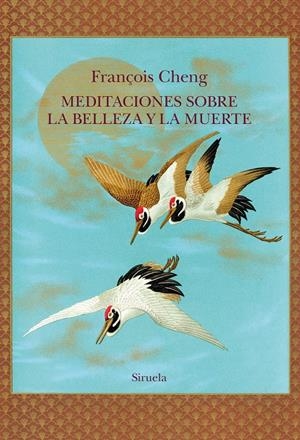 MEDITACIONES SOBRE LA BELLEZA Y LA MUERTE | 9788410415768 | CHENG, FRANÇOIS