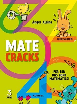 MATECRACKS. ACTIVITATS DE COMPETÈNCIA MATEMÀTICA: NOMBRES, GEOMETRIA, MESURA, LÒ | 9788498259711 | ALSINA PASTELLS, ÀNGEL