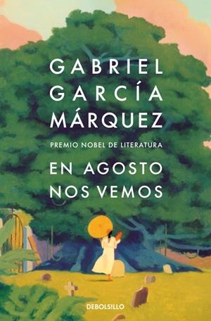 EN AGOSTO NOS VEMOS | 9788466378420 | GARCÍA MÁRQUEZ, GABRIEL