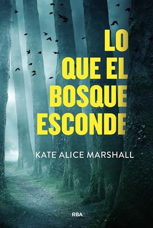 LO QUE EL BOSQUE ESCONDE | 9788411325479TA | MARSHALL, KATE ALICE