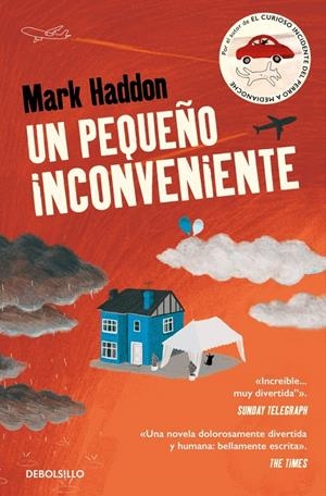 UN PEQUEÑO INCONVENIENTE | 9788466331401 | HADDON, MARK