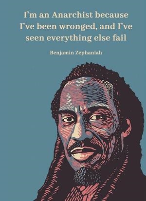 I'M AN ANARCHIST BECAUSE I'VE BEEN WRONGED | 9781914567551 | ZEPHANIAH, BENJAMIN