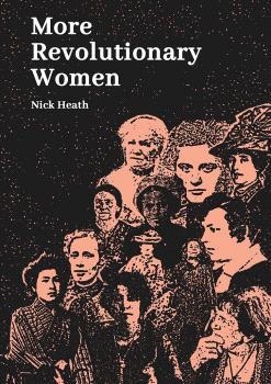MORE REVOLUTIONARY WOMEN | 9781914567537 | HEATH, NICK