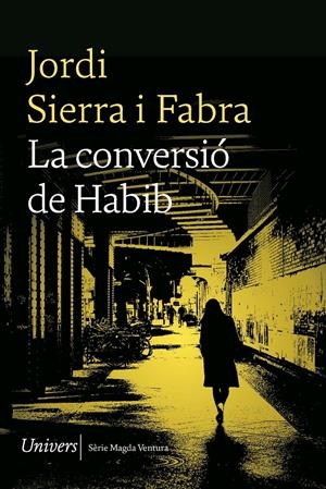 LA CONVERSIÓ DE HABIB | 9788419721167 | SIERRA I FABRA, JORDI