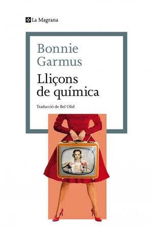 LLIÇONS DE QUÍMICA | 9788410009844 | GARMUS, BONNIE