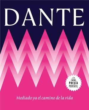 MEDIADO YA EL CAMINO DE LA VIDA | 9788439745914 | ALIGHIERI, DANTE