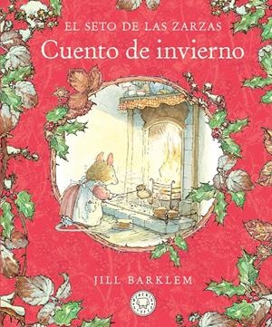 EL SETO DE LAS ZARZAS. CUENTO DE INVIERNO (NUEVA EDICIÓN) | 9788410323452 | BARKLEM, JILL