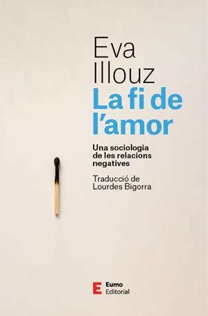 LA FI DE L'AMOR | 9788497668798 | ILLOUZ, EVA