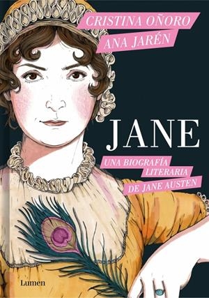 JANE. UNA BIOGRAFÍA LITERARIA DE JANE AUSTEN | 9788426431929 | OÑORO, CRISTINA / JARÉN, ANA