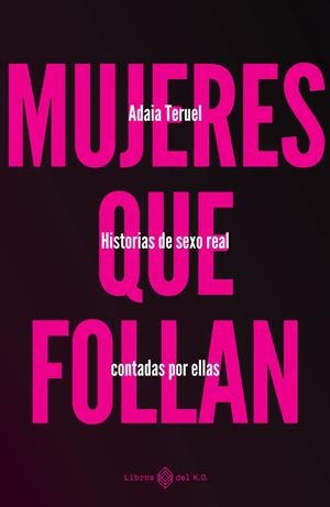 MUJERES QUE FOLLAN (3ª ED.) | 9788419119346 | TERUEL, ADAIA