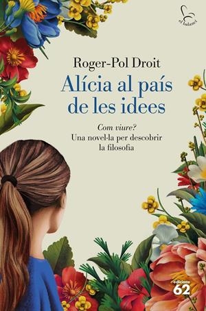 ALÍCIA AL PAÍS DE LES IDEES. COM VIURE? | 9788429782844 | DROIT, ROGER-POL