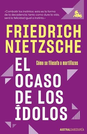 EL OCASO DE LOS ÍDOLOS | 9788411076685 | NIETZSCHE, FRIEDRICH