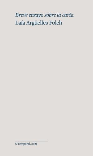 BREVE ENSAYO SOBRE LA CARTA | 9788412193343 | ARGÜELLES FOLCH, LAÍA