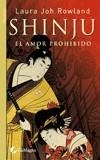 SHINJU, EL AMOR PROHIBIDO | 9788493467999TA | ROWLAND, LAURA JOH