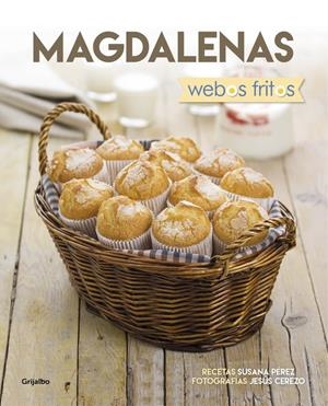 MAGDALENAS (WEBOS FRITOS) | 9788416449880TA | PÉREZ, SUSANA / CEREZO, JESÚS