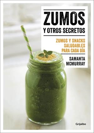 ZUMOS Y OTROS SECRETOS | 9788416449866TA | MCMURRAY, SAMANTA