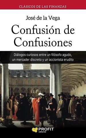 CONFUSIÓN DE CONFUSIONES | 9788417209100 | VEGA GARCÍA, JOSÉ DE LA
