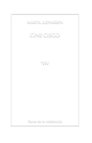 CINE CIEGO | 9788415766889 | AZPARREN, MARTA
