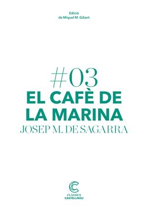 EL CAFÈ DE LA MARINA | 9788498044652 | DE SAGARRA, JOSEP MARIA