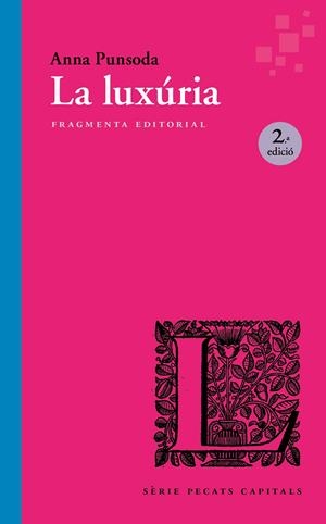 LA LUXÚRIA | 9791387548087 | PUNSODA RICART, ANNA