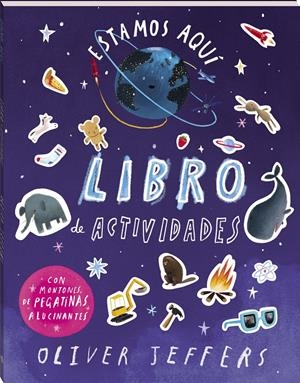 ESTAMOS AQUÍ. LIBRO DE ACTIVIDADES. | 9788419913791 | JEFFERS, OLIVER